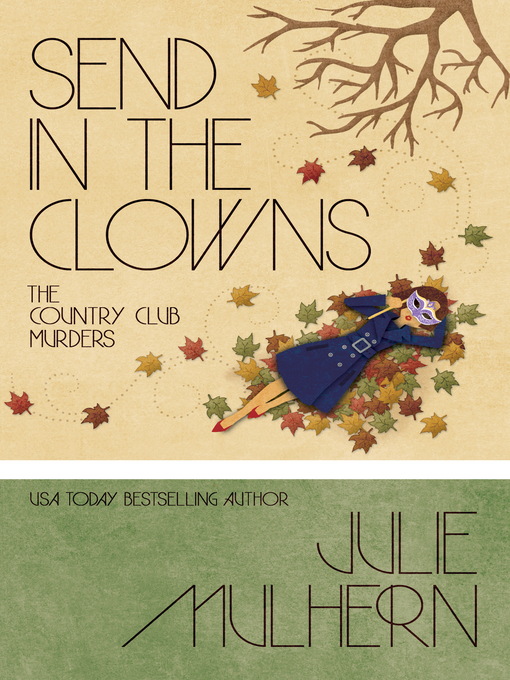 Title details for Send in the Clowns by Julie Mulhern - Wait list